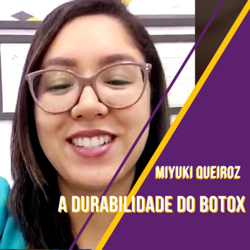 A durabilidade do botox