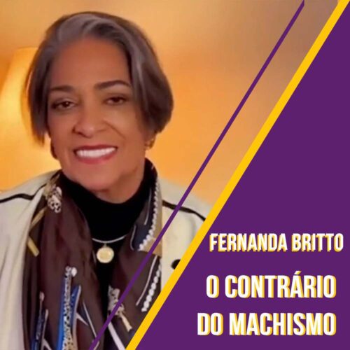 O contrário do machismo